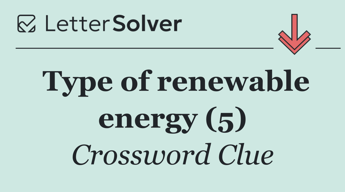 Type of renewable energy (5)