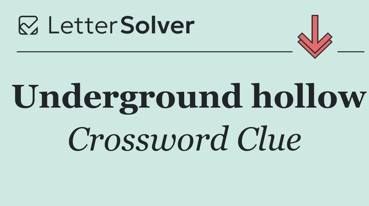 Underground hollow