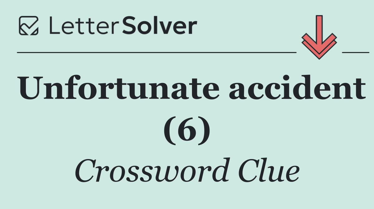 Unfortunate accident (6)