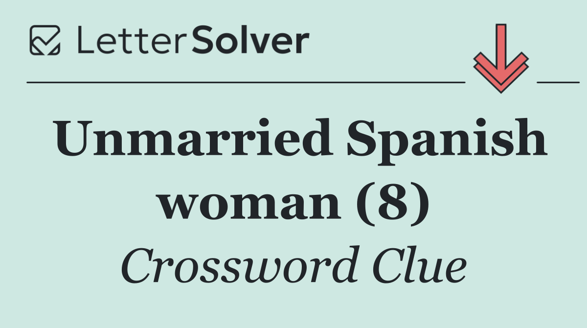 Unmarried Spanish woman (8)