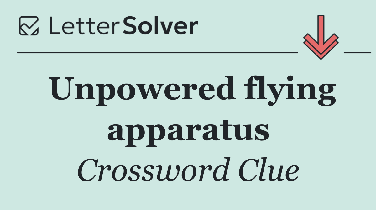 Unpowered flying apparatus