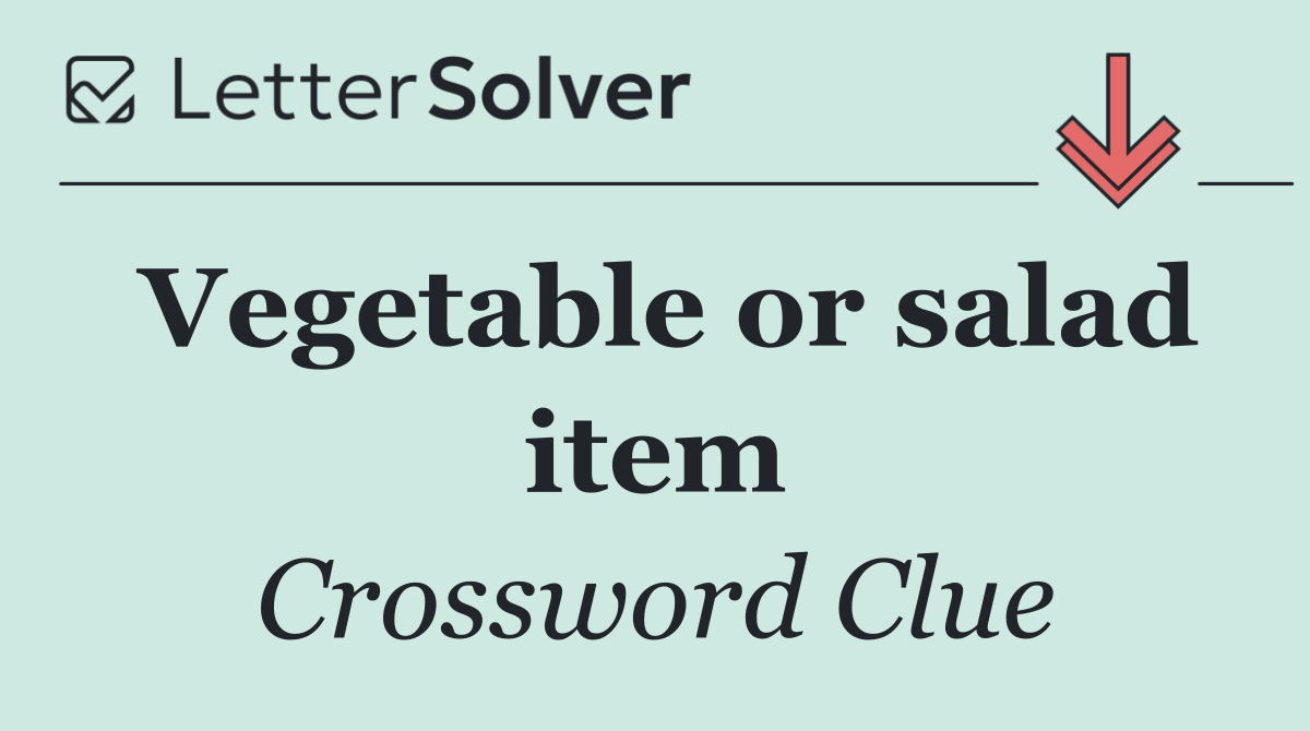 Vegetable or salad item