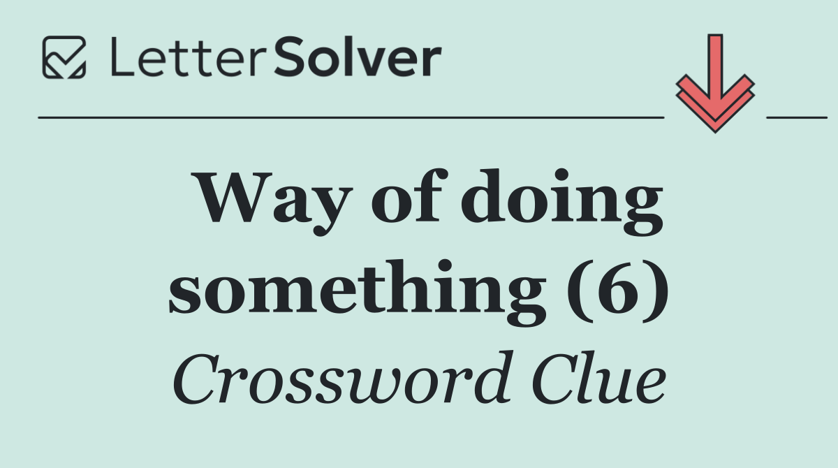 Way of doing something (6)