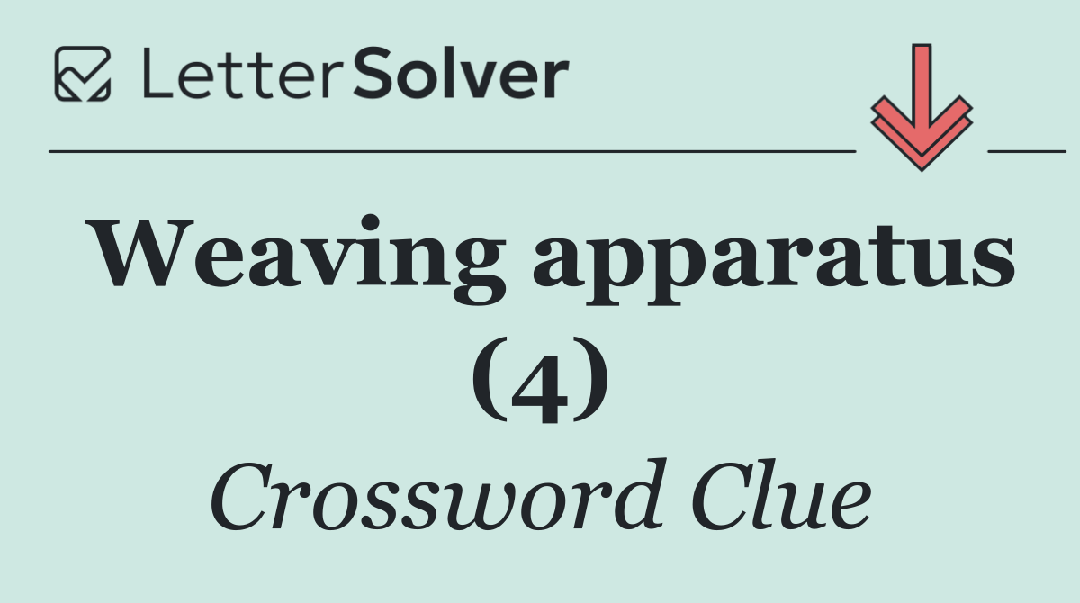 Weaving apparatus (4)