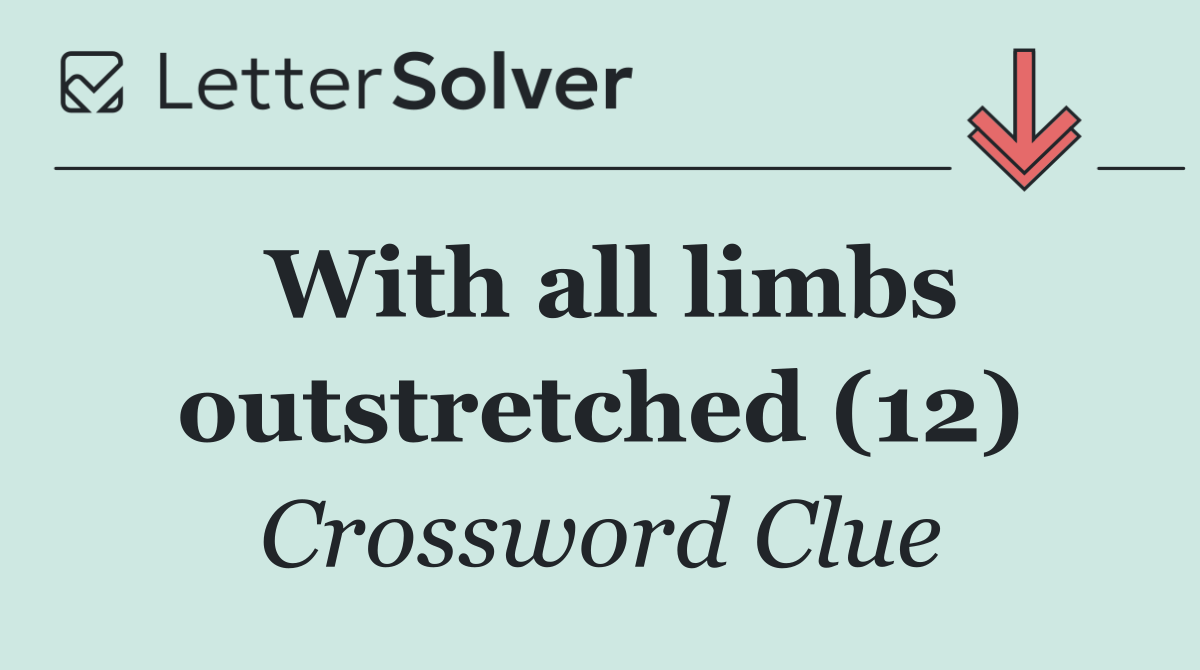 With all limbs outstretched (12)
