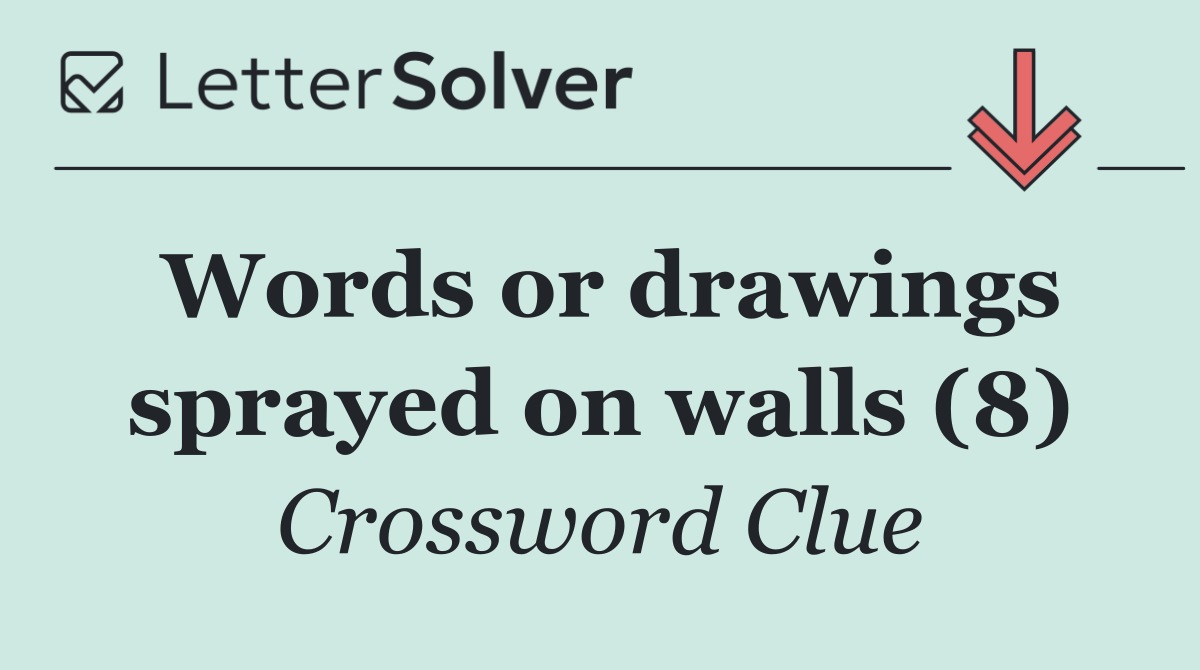 Words or drawings sprayed on walls (8)