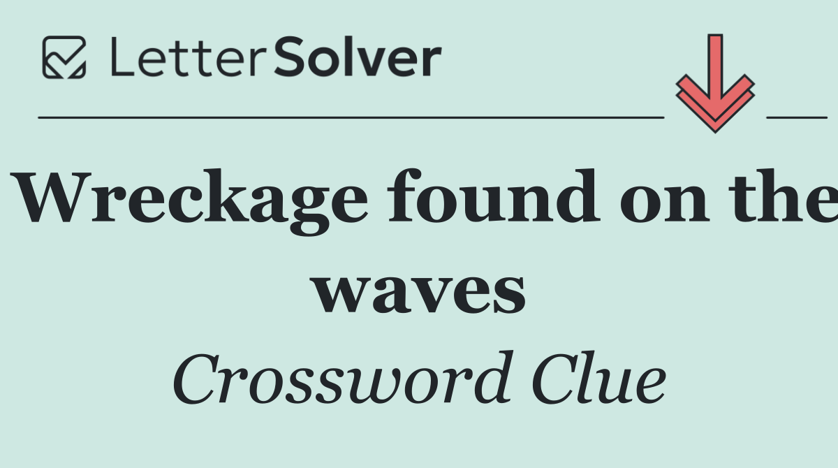 Wreckage found on the waves