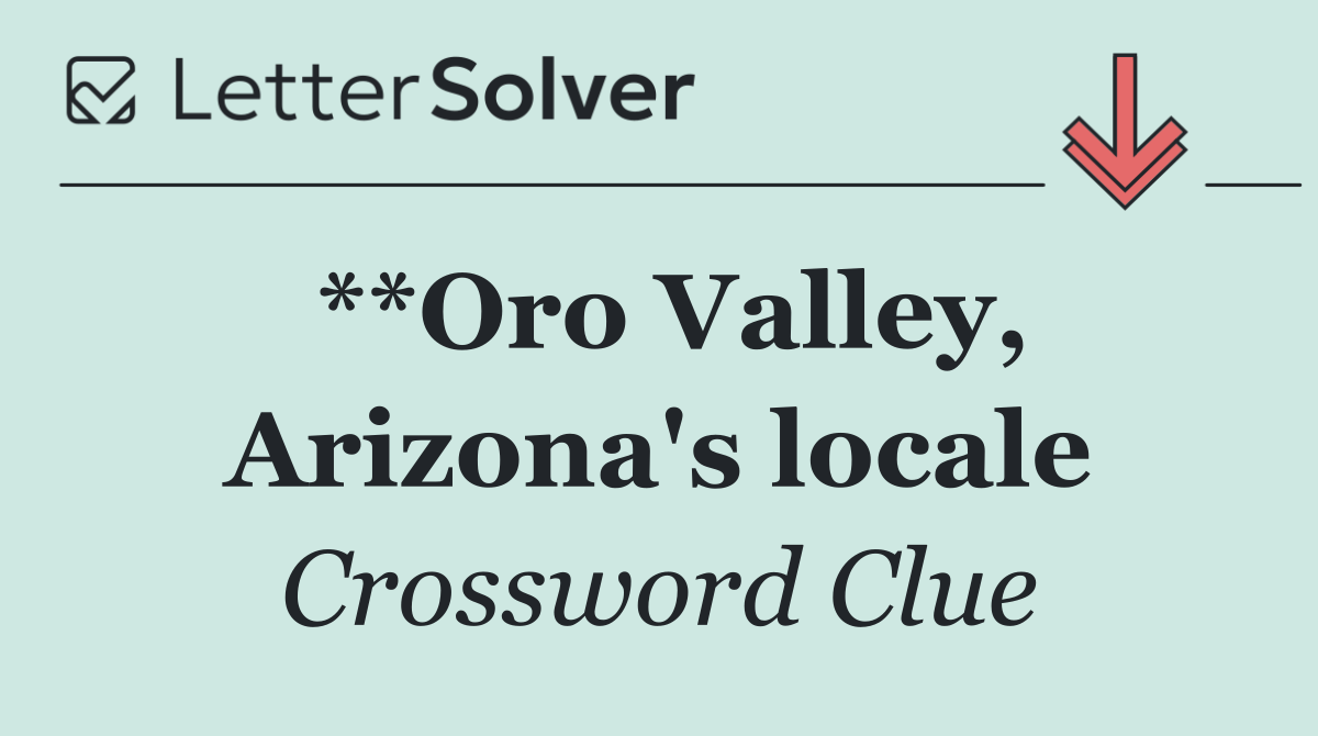 **Oro Valley, Arizona's locale
