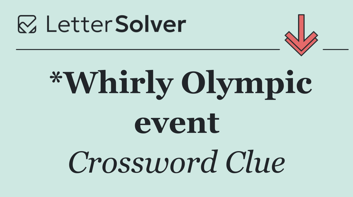 *Whirly Olympic event
