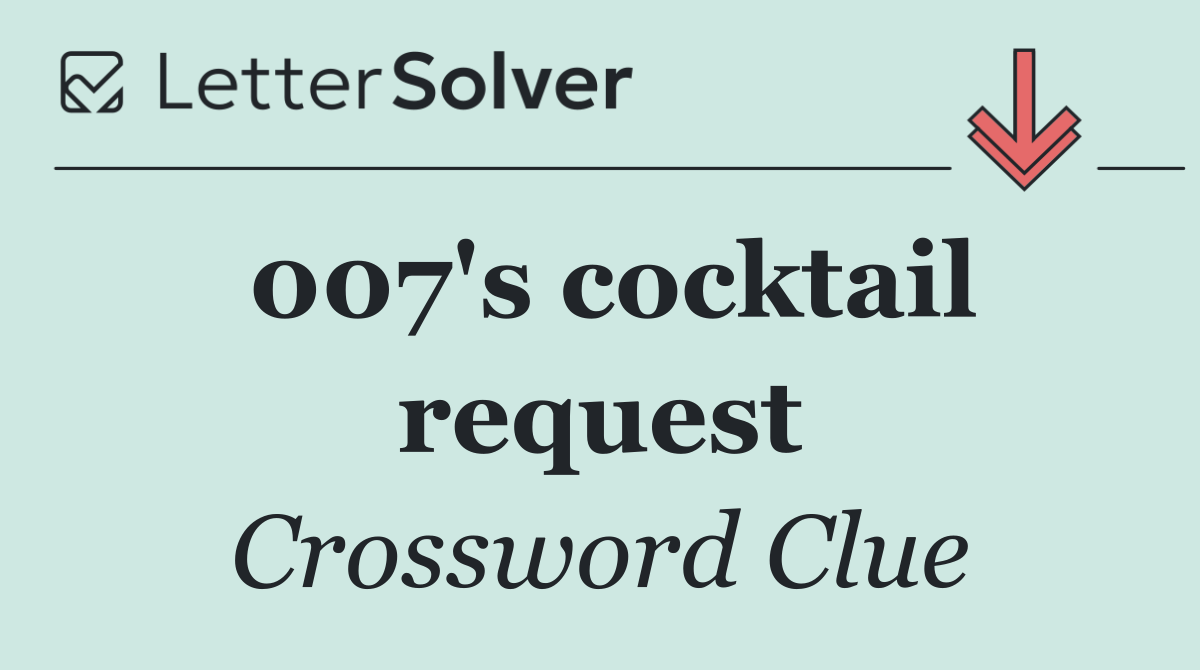 007's cocktail request