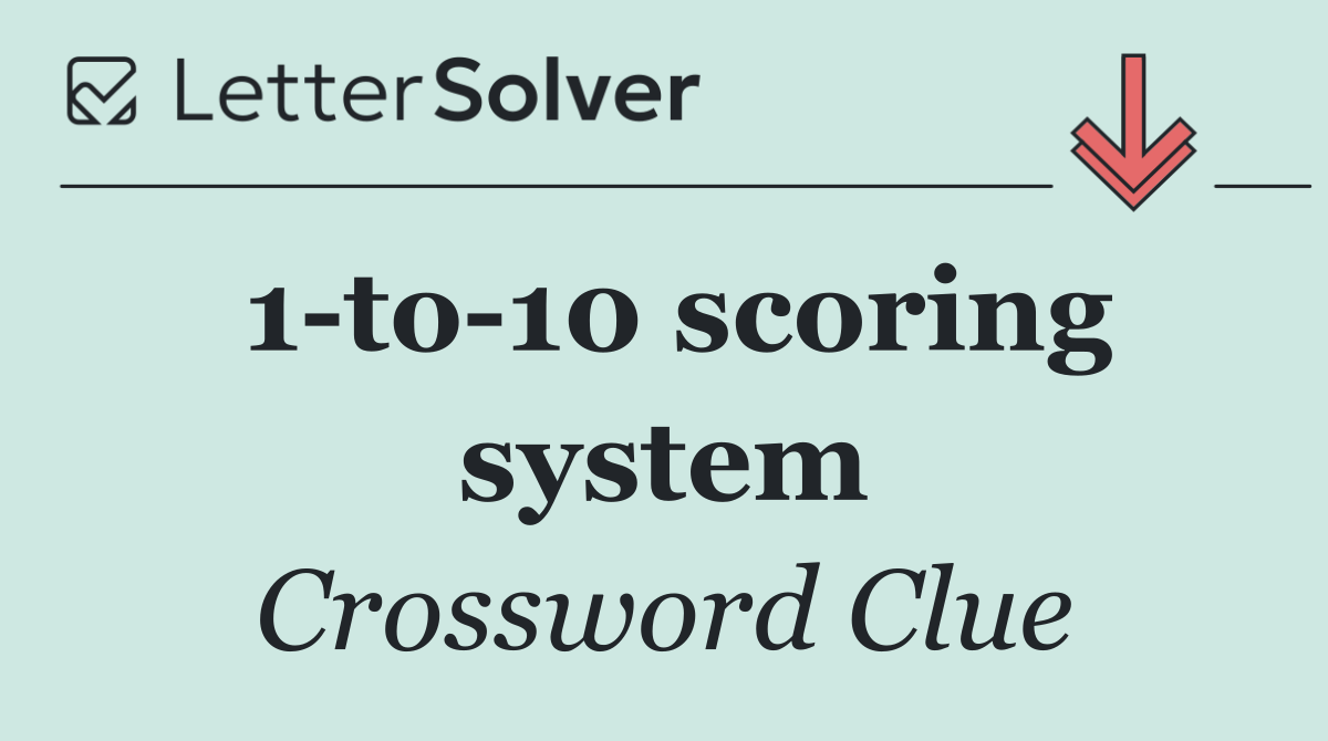 1 to 10 scoring system