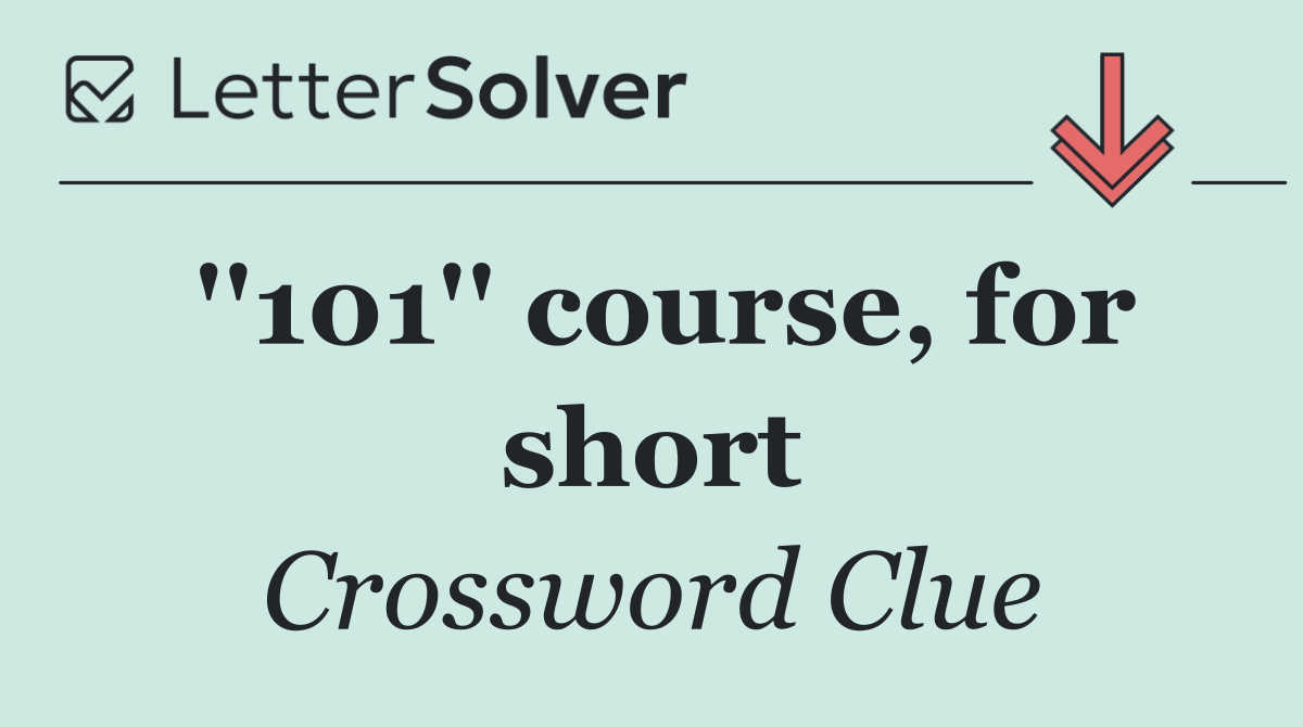 ''101'' course, for short