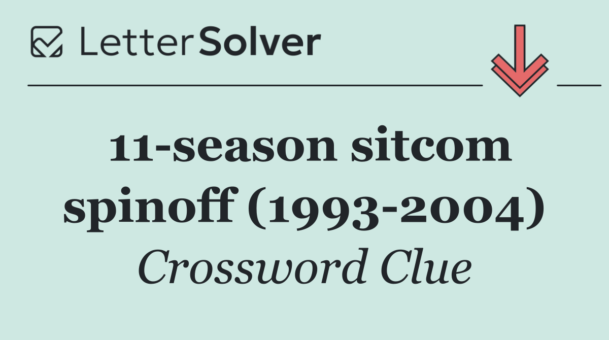 11 season sitcom spinoff (1993 2004)