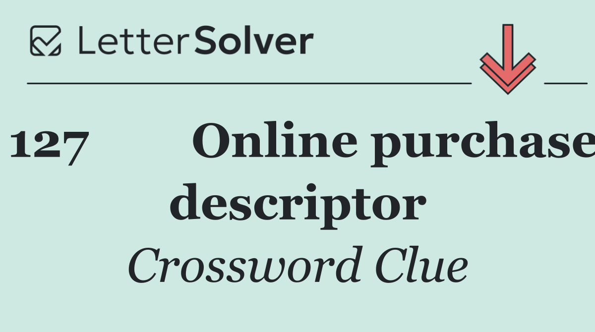 127	Online purchase descriptor
