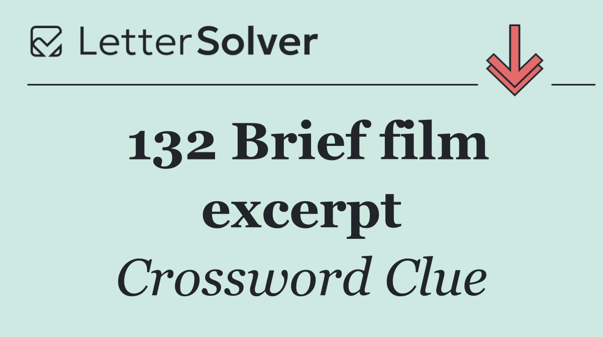 132 Brief film excerpt