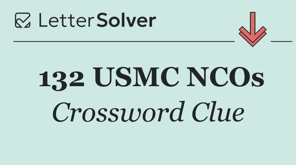 132 USMC NCOs