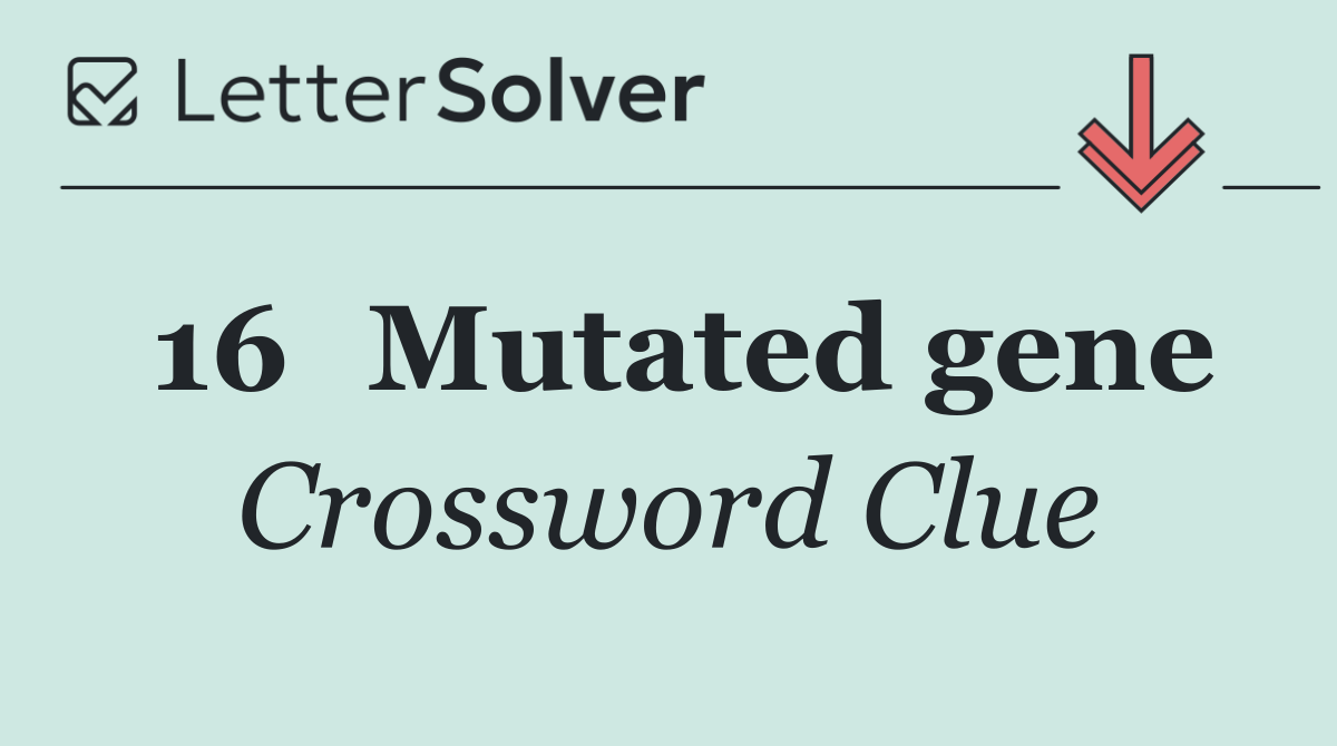 16	Mutated gene