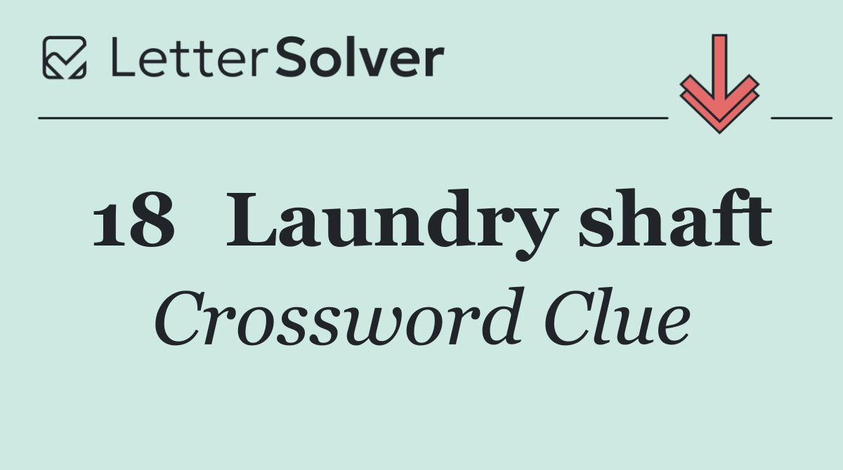 18	Laundry shaft