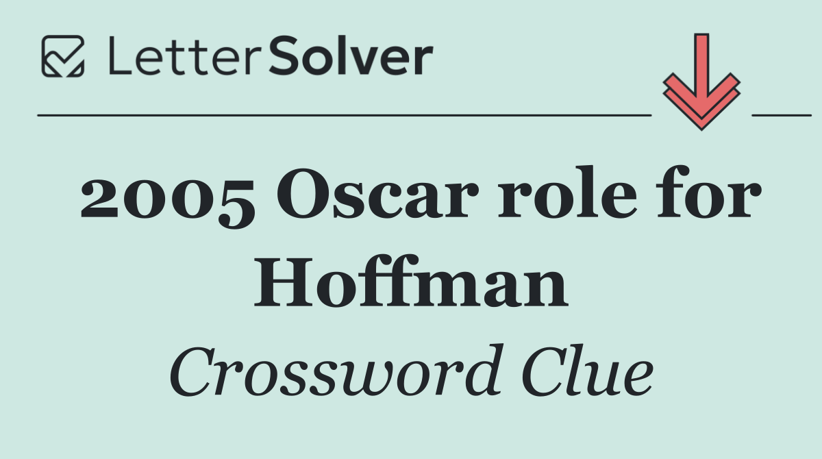 2005 Oscar role for Hoffman