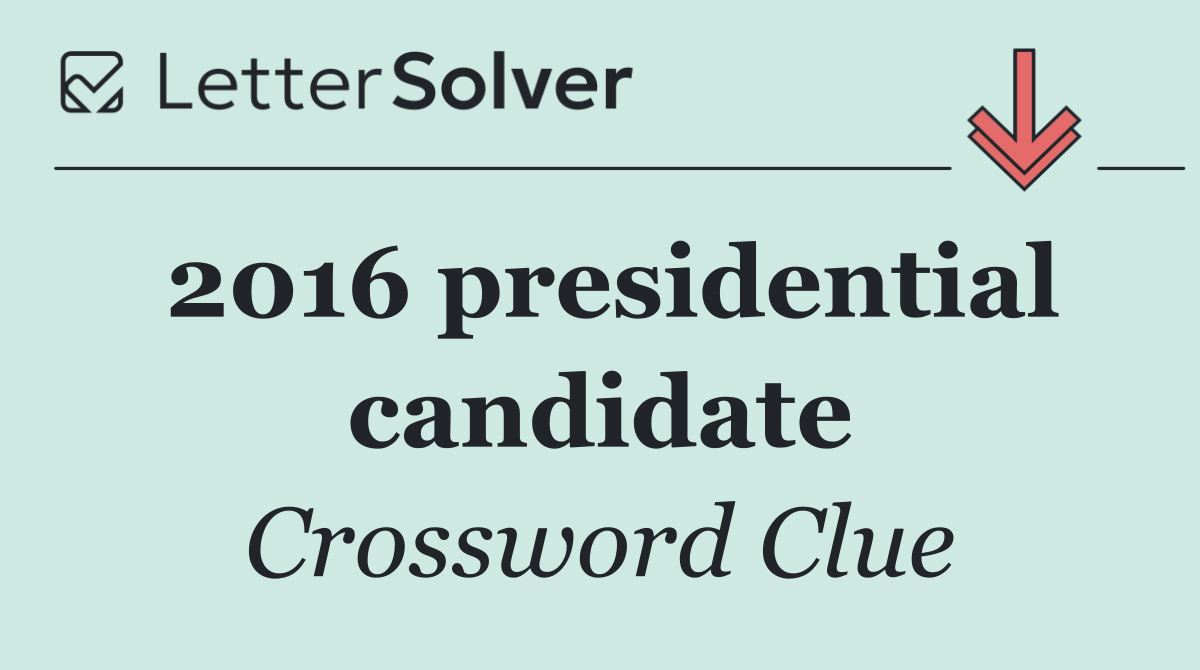 2016 presidential candidate