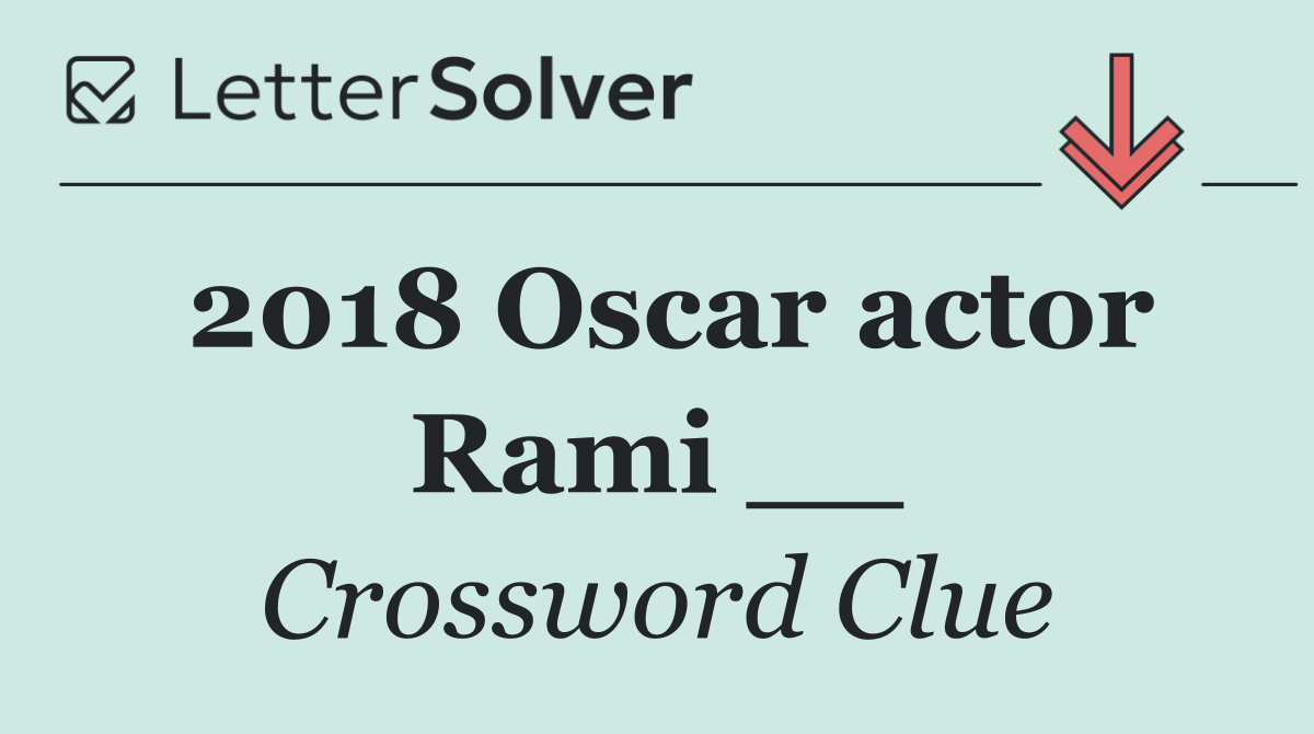 2018 Oscar actor Rami __