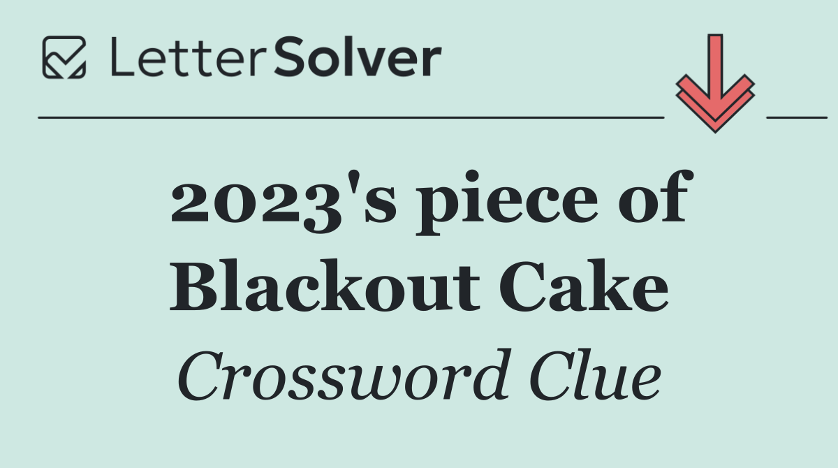 2023's piece of Blackout Cake