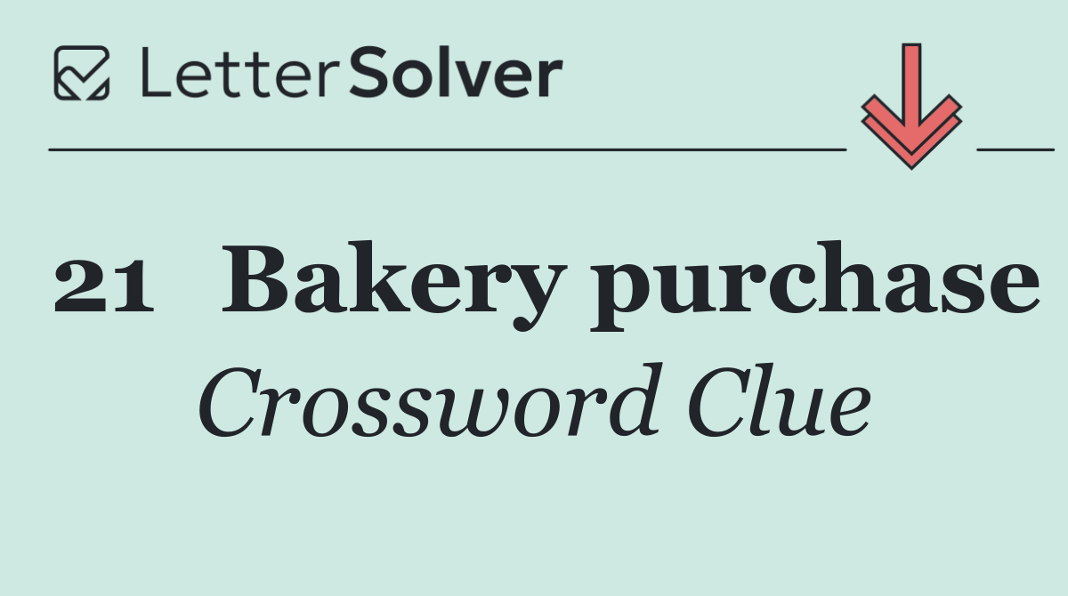 21	Bakery purchase