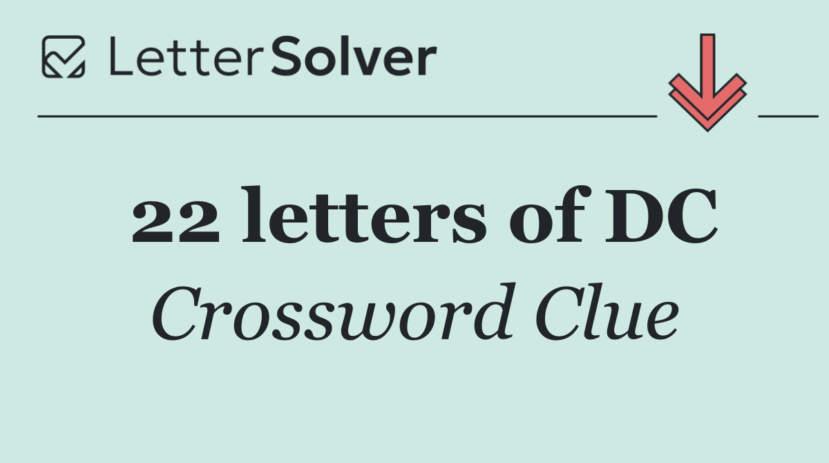 22 letters of DC
