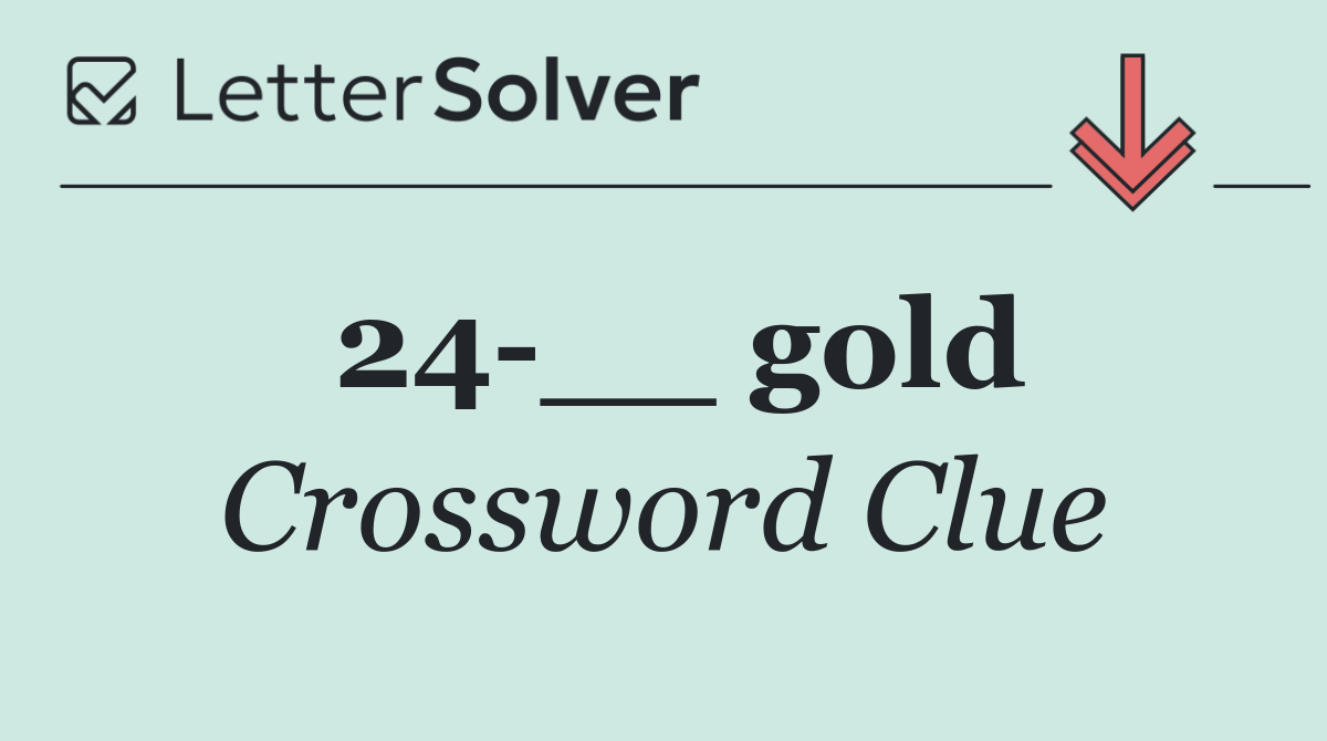 24 __ gold