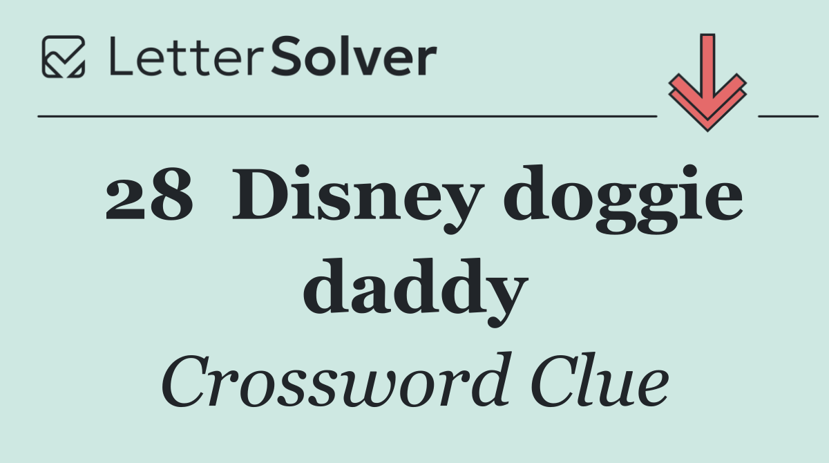 28	Disney doggie daddy