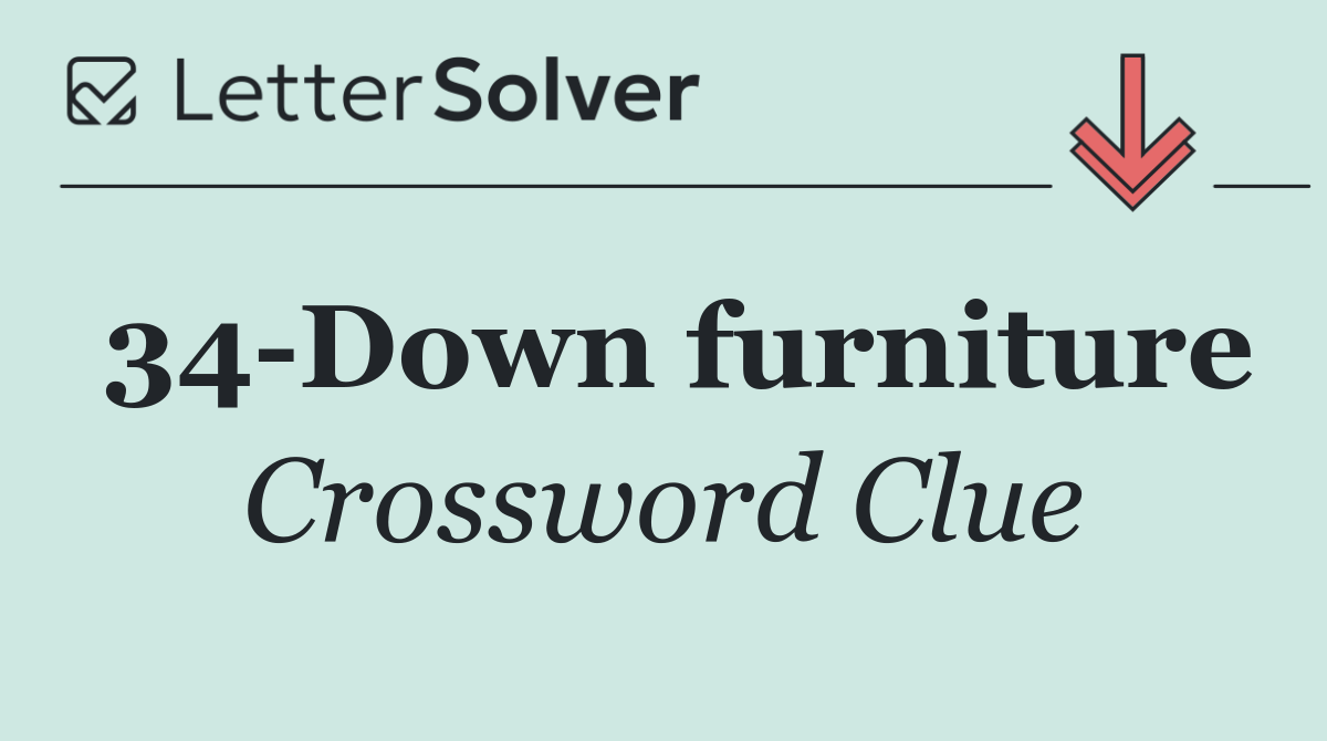 34 Down furniture