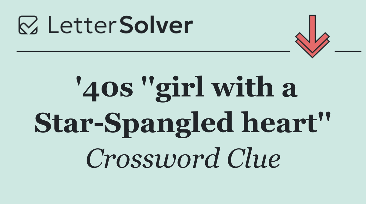 '40s ''girl with a Star Spangled heart''