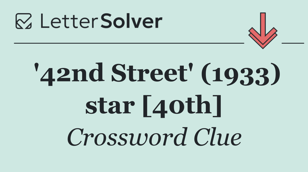 '42nd Street' (1933) star [40th]