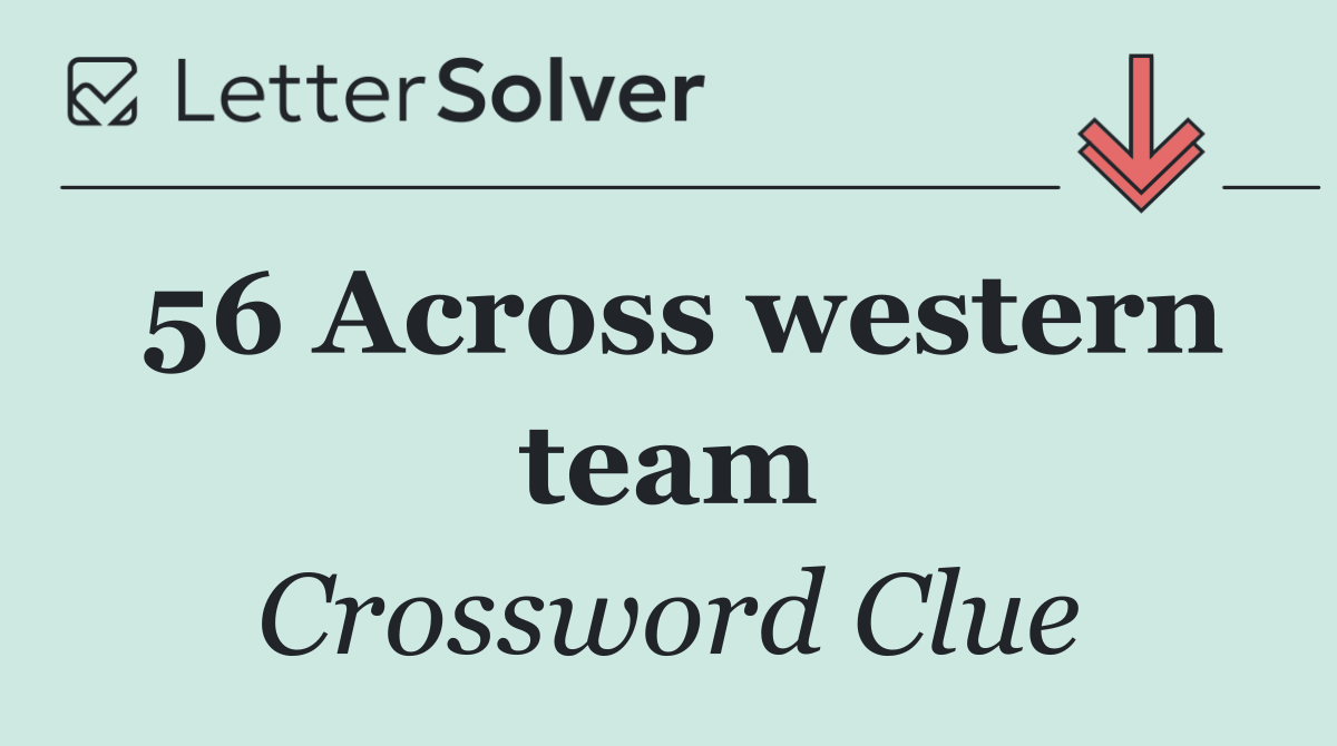 56 Across western team