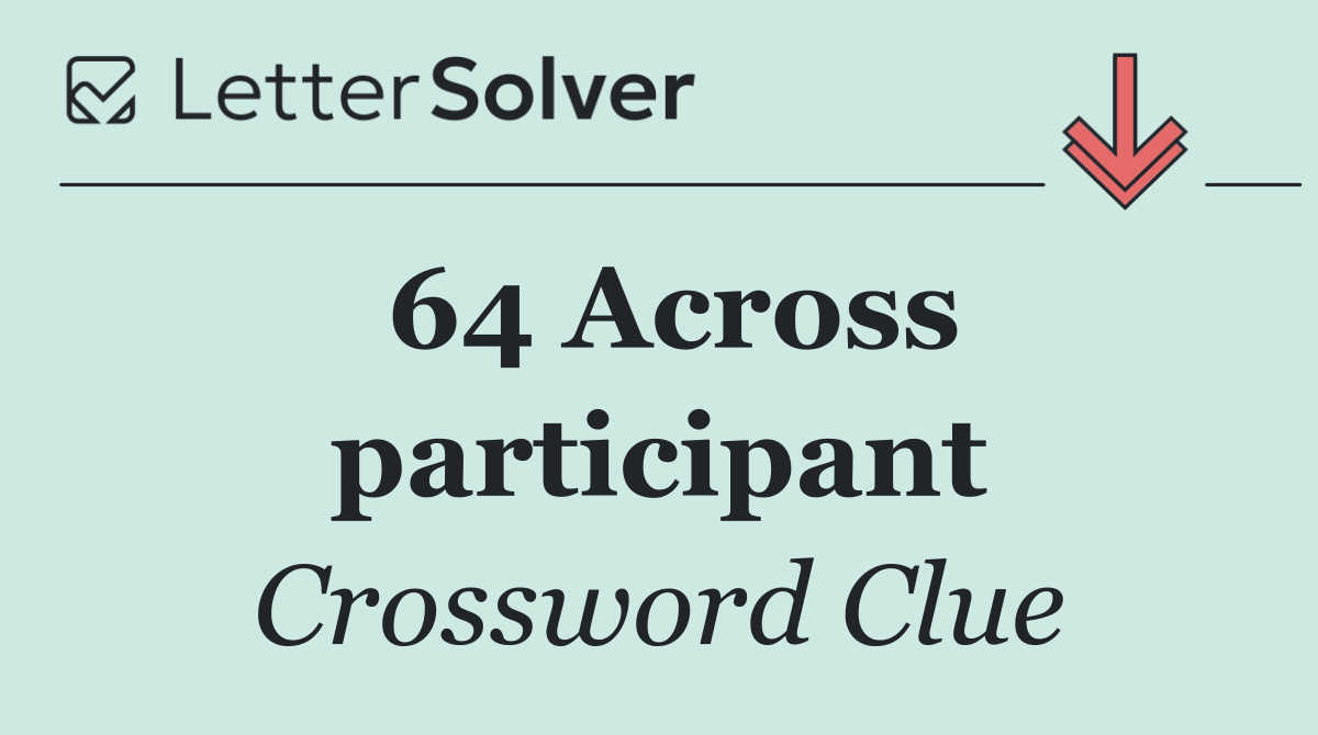 64 Across participant