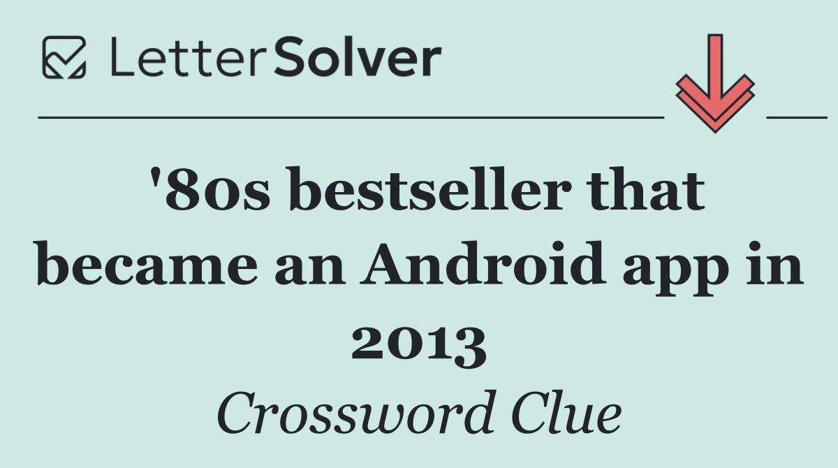 '80s bestseller that became an Android app in 2013