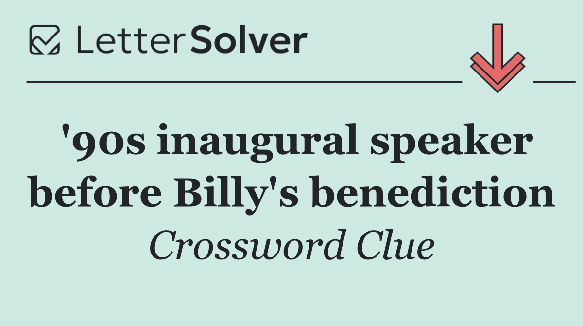 '90s inaugural speaker before Billy's benediction