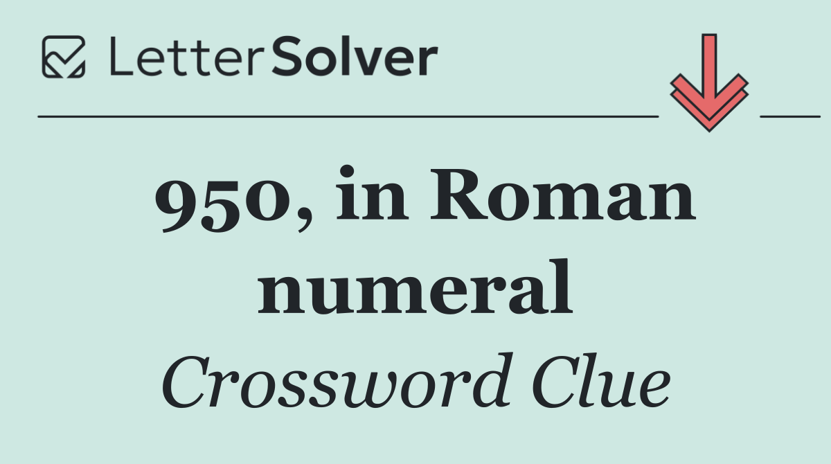 950, in Roman numeral