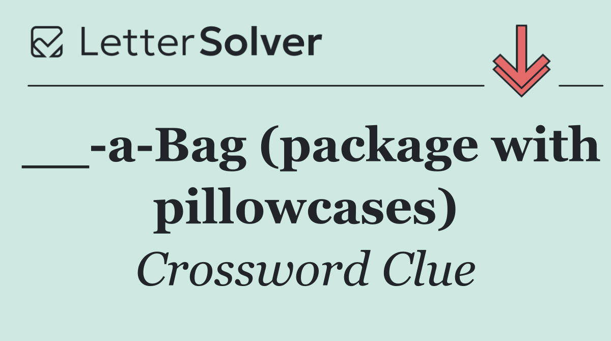 __ a Bag (package with pillowcases)