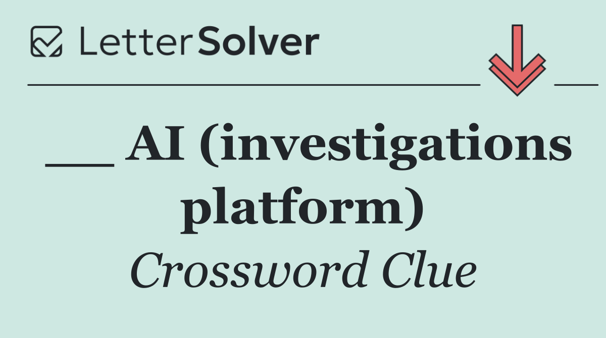 __ AI (investigations platform)
