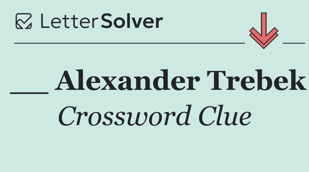 __ Alexander Trebek