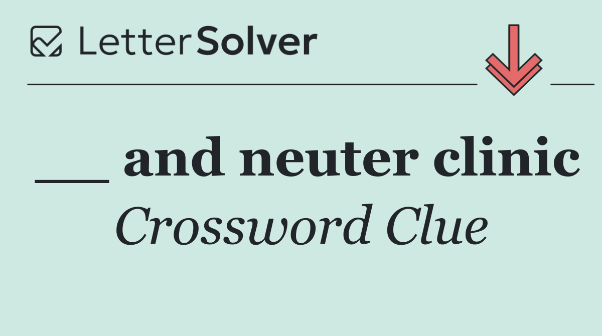 __ and neuter clinic