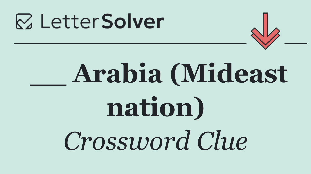 __ Arabia (Mideast nation)