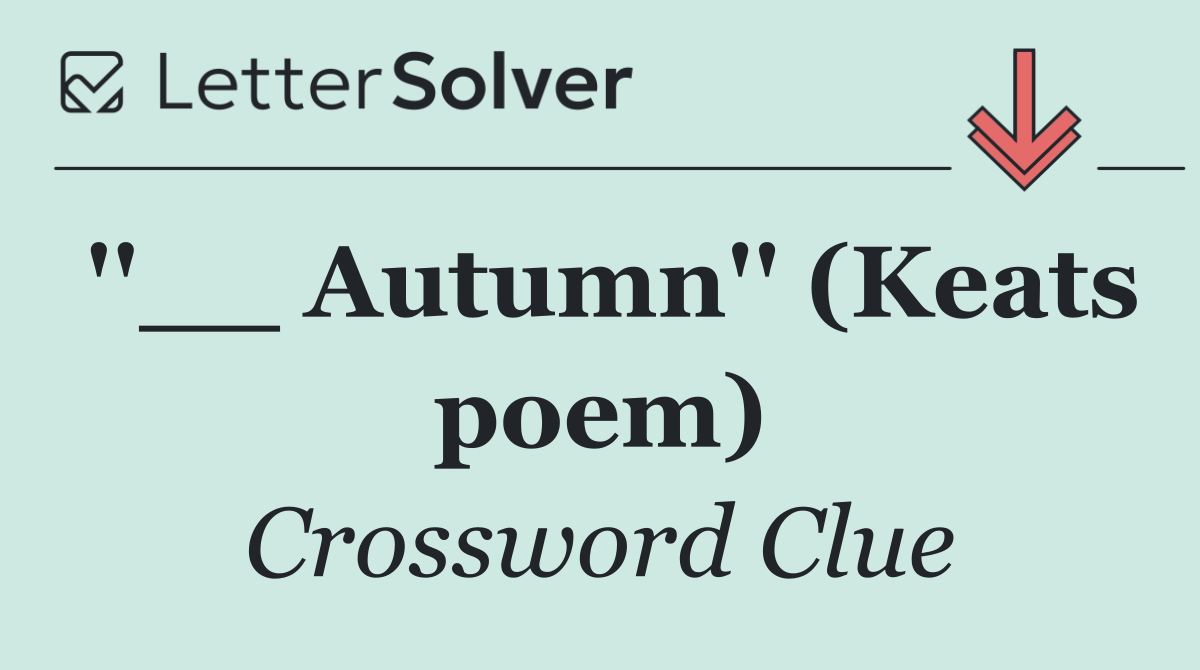 ''__ Autumn'' (Keats poem)