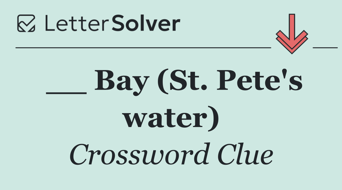 __ Bay (St. Pete's water)