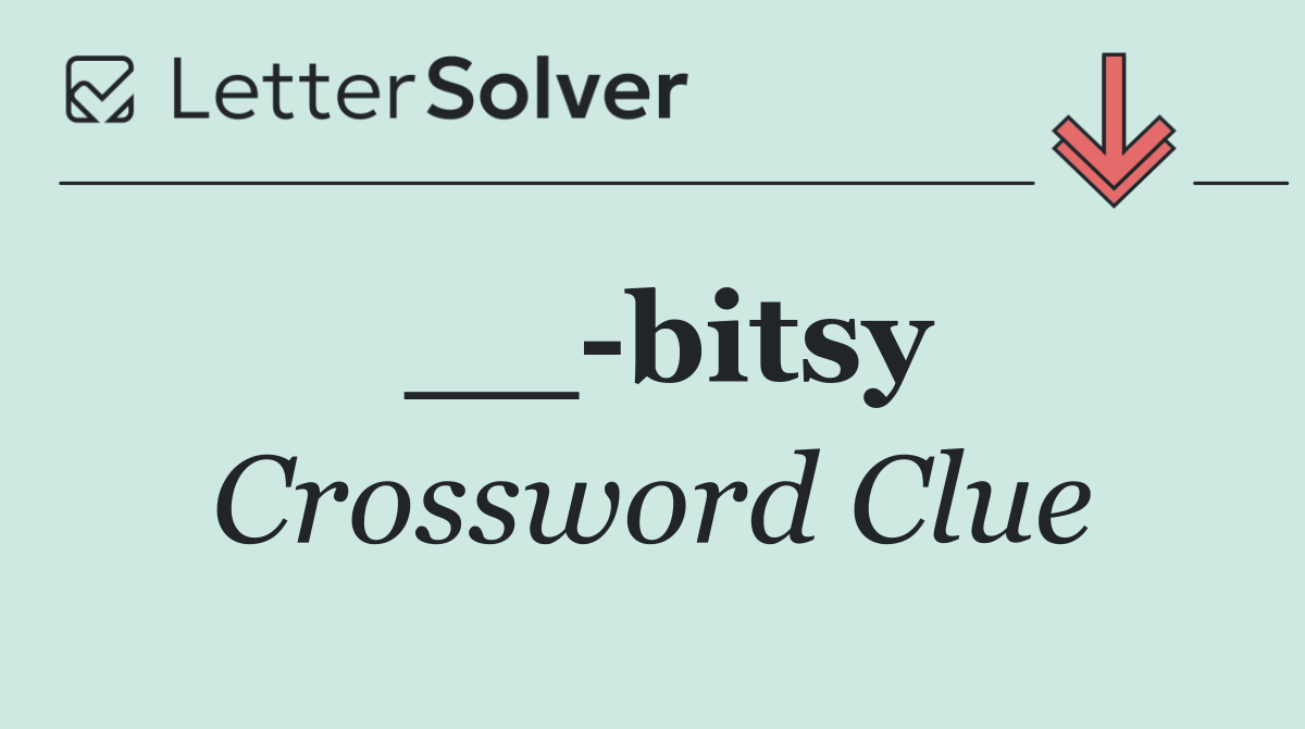 __ bitsy