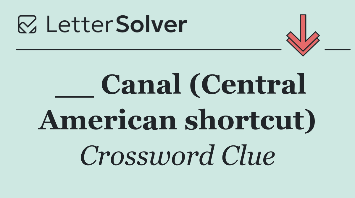 __ Canal (Central American shortcut)