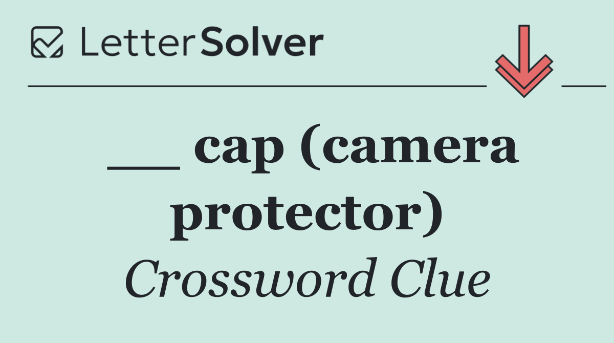 __ cap (camera protector)