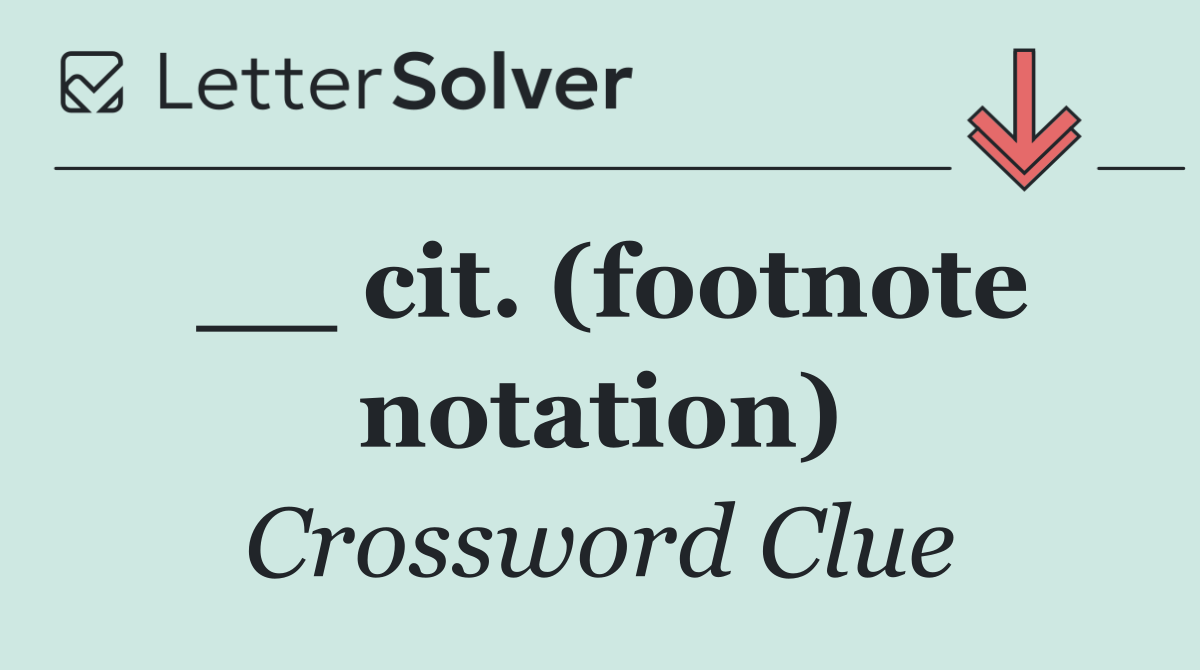 __ cit. (footnote notation)
