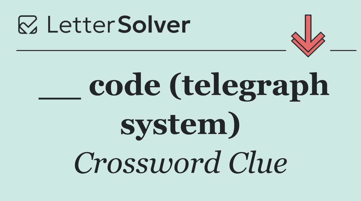 __ code (telegraph system)